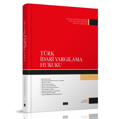 Kelepir Ürün İadesizdir - Türk İdari Yargılama Hukuku - Bahtiyar Akyılmaz, Murat Sezginer, Cemil Kaya