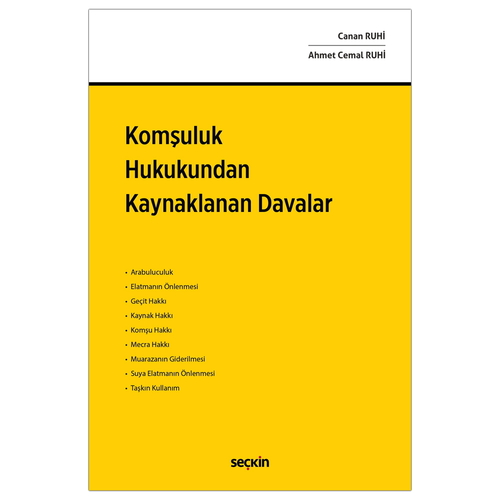 Komşuluk Hukukundan Kaynaklanan Davalar - Canan Ruhi, Ahmet Cemal Ruhi