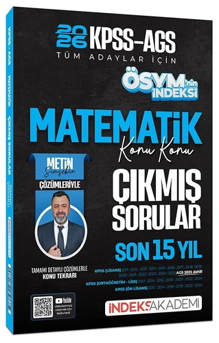 KPSS MEB AGS Matematik ÖSYM\'nin İndeksi Konu Konu Çıkmış Sorular Son 15 Yıl İndeks Akademi Yayınları 2026