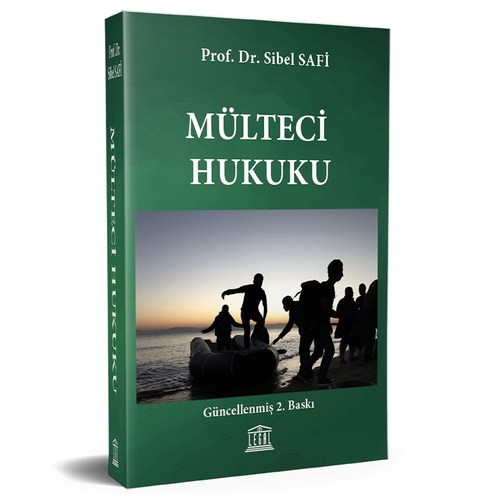 Mülteci Hukuku Ders Kitabı - Sibel Safi