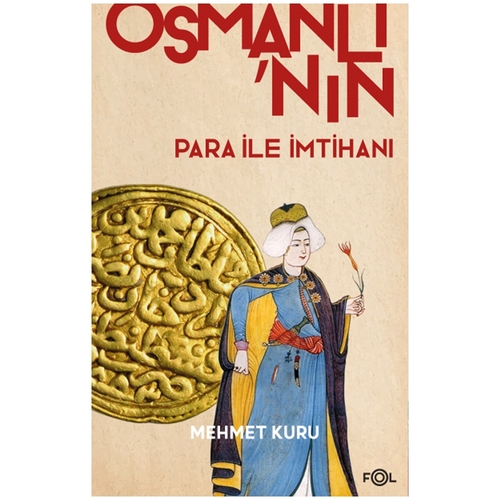 Osmanlı\'nın Para ile İmtihanı - Mehmet Kuru