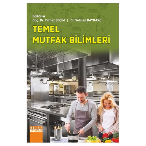 Temel Mutfak Bilimleri - Yılmaz Seçim, Selman Bayrakcı
