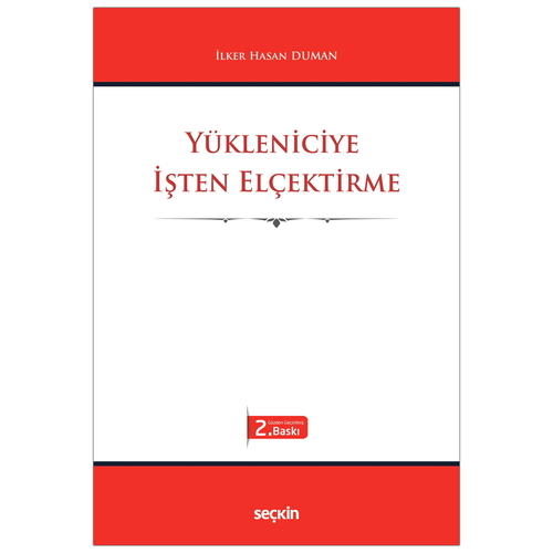 Yükleniciye İşten Elçektirme - İlker Hasan Duman