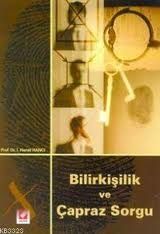 Bilirkişilik ve Çapraz Sorgu - İ. Hamit Hancı