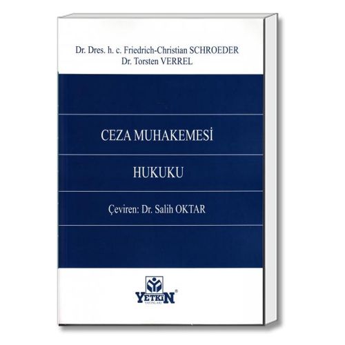 Ceza Muhakemesi Hukuku - Friedrich-Christian Schroeder, Torsten Verrel, Salih Oktar