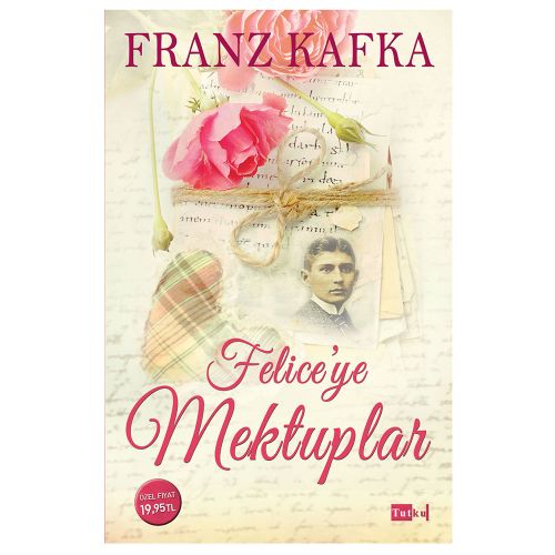 Felice\'ye Mektuplar - Franz Kafka
