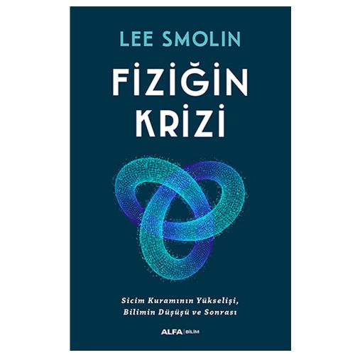 Fiziğin Krizi - Lee Smolin