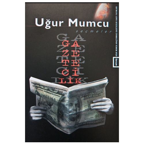 Gazetecilik - Uğur Mumcu