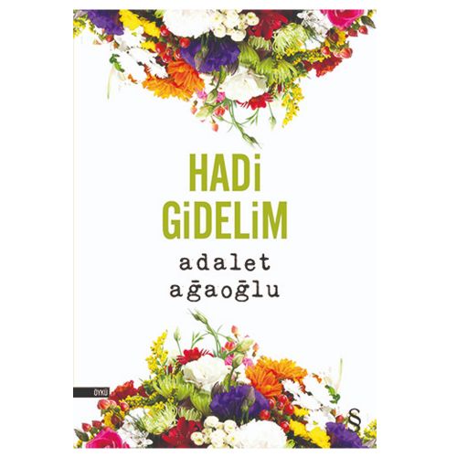 Hadi Gidelim - Adalet Ağaoğlu