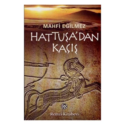 Hattuşa\'dan Kaçış - Mahfi Eğilmez