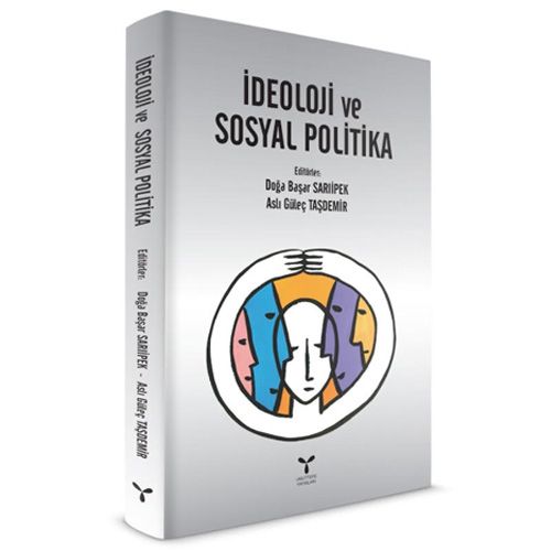 İdeoloji ve Sosyal Politika - Doğa Başar Sarıipek, Aslı Güleç Taşdemir