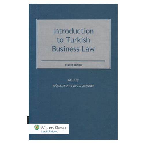 Introduction to Turkısh Business law - Tuğrul Ansay, Don Wallace Jr