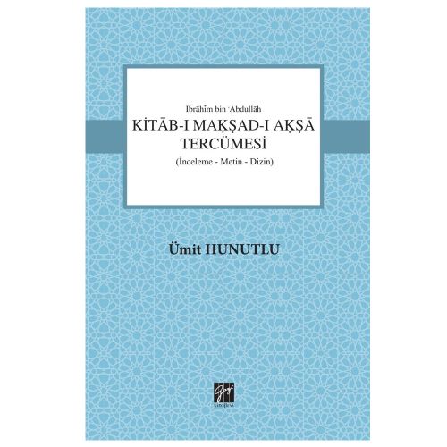 Kitab-ı Maksad-ı Aksa Tercümesi - Ümit Hunutlu