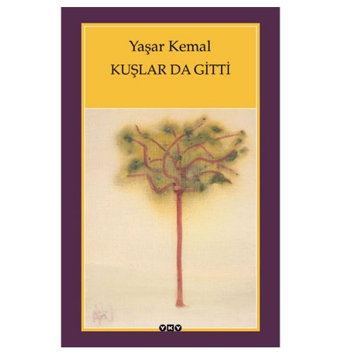 Kuşlar da Gitti - Yaşar Kemal