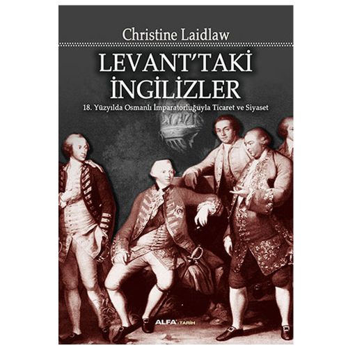 Levant\'taki İngilizler - Christine Laidlaw