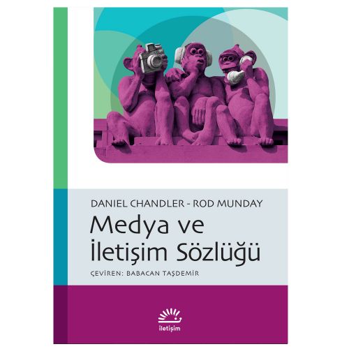 Medya ve İletişim Sözlüğü - Daniel Chandler, Rod Munday