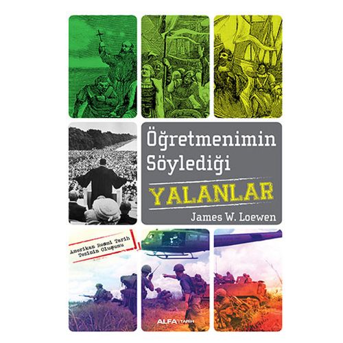 Öğretmenimin Söylediği Yalanlar - James W. Loewen