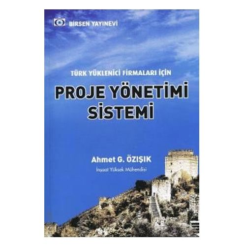 Proje Yönetim Sistemi - Ahmet G. Özışık