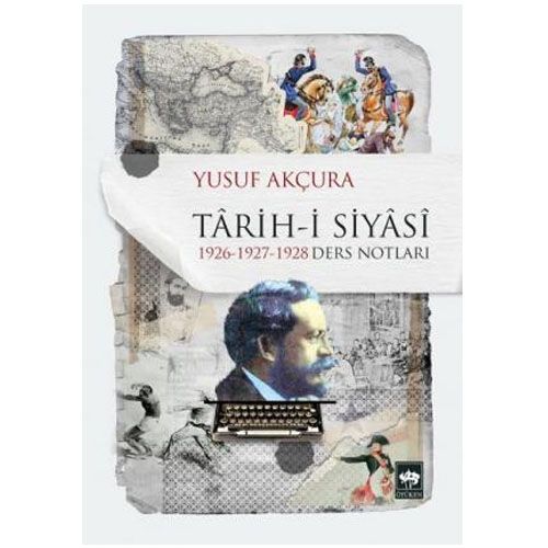 Tarih-i Siyasi - Yusuf Akçura
