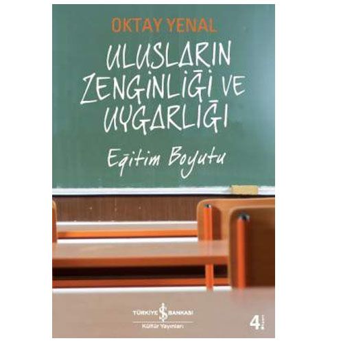 Ulusların Zenginliği ve Uygarlığı - Oktay Yenal