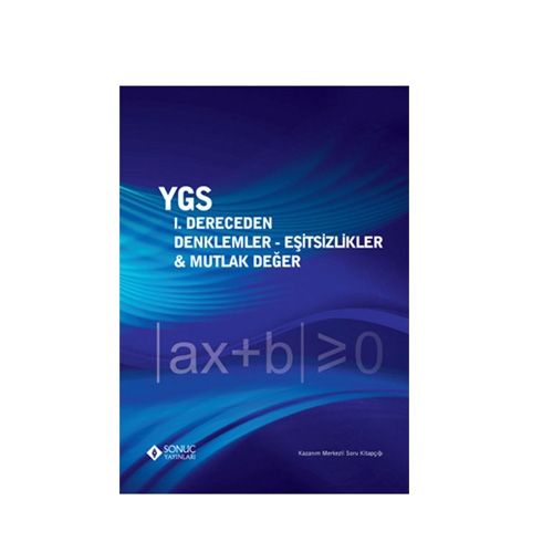YGS I. Dereceden Denklemler - Eşitsizlikler - Mutlak Değer - Sonuç Yayınları