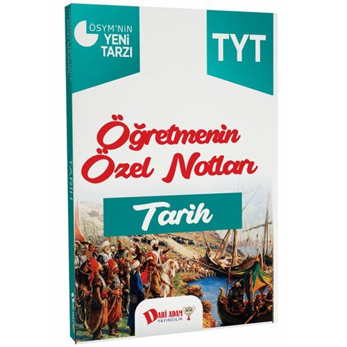 YKS TYT Öğretmenin Özel Notları Tarih Konu Anlatımı Dahi Adam Yayınları
