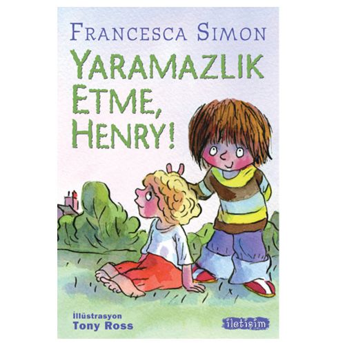 Yaramazlık Etme Henry - Francesca Simon
