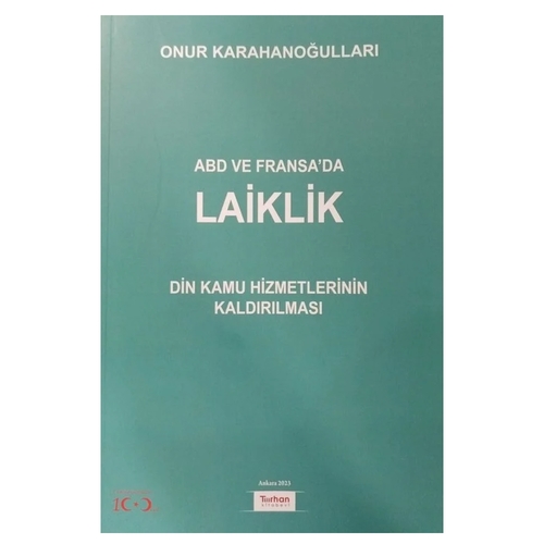 ABD ve Fransa\'da Arasında Laiklik - Onur Karahanoğulları