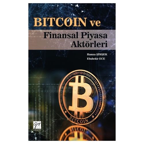Bitcoin ve Finansal Piyasa Aktörleri - Hamza Şimşek, Ebubekir Ece