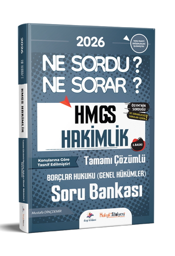 HMGS Hakimlik Ne Sordu Ne Sorar Borçlar Hukuku Genel ve Özel Hükümler Soru Bankası Dizgi Kitap Yayınları 2026