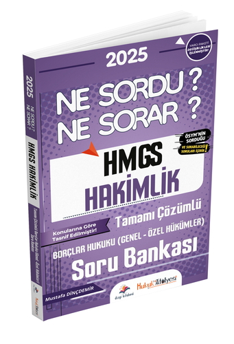 HMGS Hakimlik Ne Sordu Ne Sorar Borçlar Hukuku Genel ve Özel Hükümler Soru Bankası Dizgi Kitap Yayınları 2025