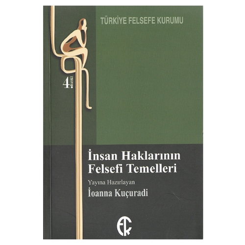 İnsan Haklarının Felsefi Temelleri - İoanna Kuçuradi