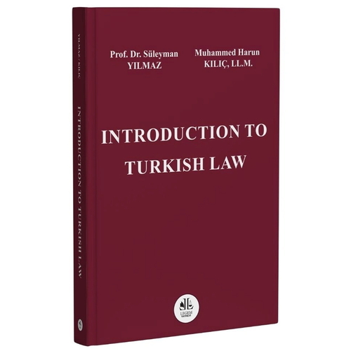 Introductıon To Turkısh Law - Süleyman Yılmaz, Muhammed Harun Kılıç