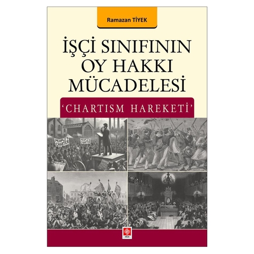 İşçi Sınıfının Oy Hakkı Mücadelesi - Ramazan Tiyek