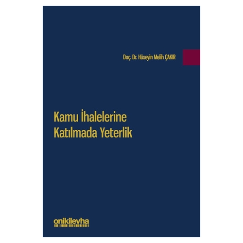 Kamu İhalelerine Katılmada Yeterlik - Hüseyin Melih Çakır