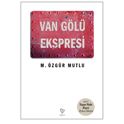 Kelepir Ürün İadesizdir - Van Gölü Ekspresi - M. Özgür Mutlu