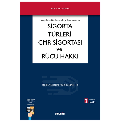 Sigorta Türleri CMR Sigortası ve Rücu Hakkı - Hikmet Cem Congar