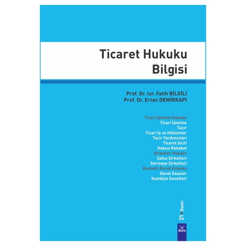 Ticaret Hukuku Bilgisi - Fatih Bilgili, Ertan Demirkapı