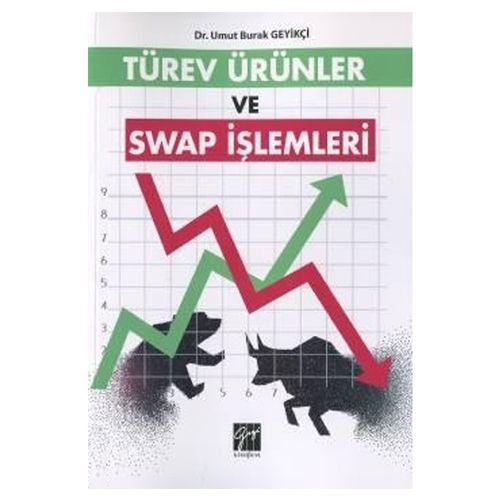 Türev Ürünler ve Swap İşlemleri - Umut Burak Geyikçi