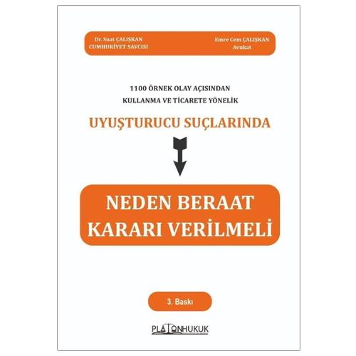 Uyuşturucu Suçlarında Neden Beraat Kararı Verilmeli - Suat Çalışkan, Emre Cem Çalışkan