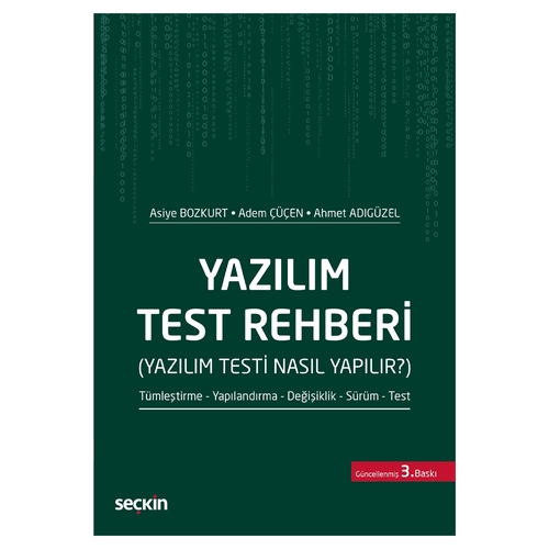 Yazılım Test Rehberi Yazılım Testi Nasıl Yapılır - Asiye Bozkurt, Adem Çüçen, Ahmet Adıgüzel