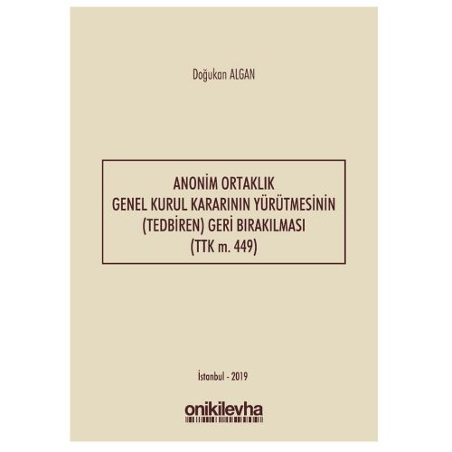 Anonim Ortaklık Genel Kurul Kararının Yürütmesinin Geri Bırakılması - Doğukan Algan