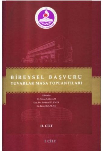 Bireysel Başvuru Yuvarlak Masa Toplantıları 2 Cilt - Musa Sağlam