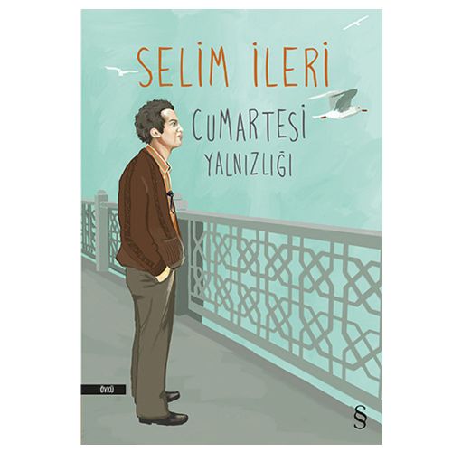 Cumartesi Yalnızlığı - Selim İleri