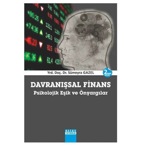 Davranışsal Finans Psikolojik Eşik ve Önyargıları - Sümeyra Gazel
