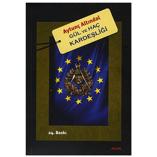 Gül ve Haç Kardeşliği - Aytunç Altındal