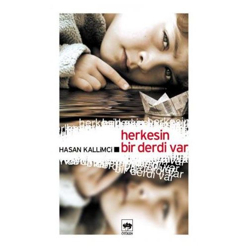 Herkesin Bir Derdi Var - Hasan Kallimci