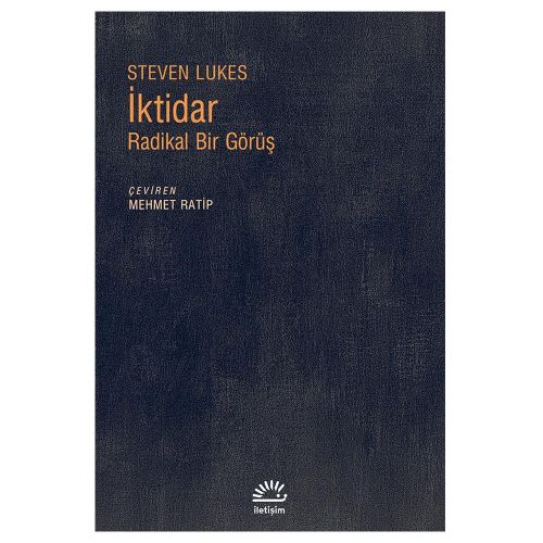 İktidar Radikal Bir Görüş - Steven Lukes