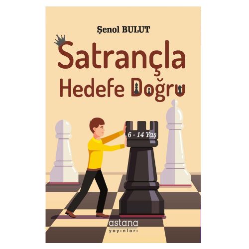 Satrançla Hedefe Doğru - Şenol Bulut