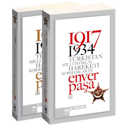 Türkistan Milli İstiklal Hareketi Korbaşılar ve Enver Paşa 1917-1934  - Ali Bademci